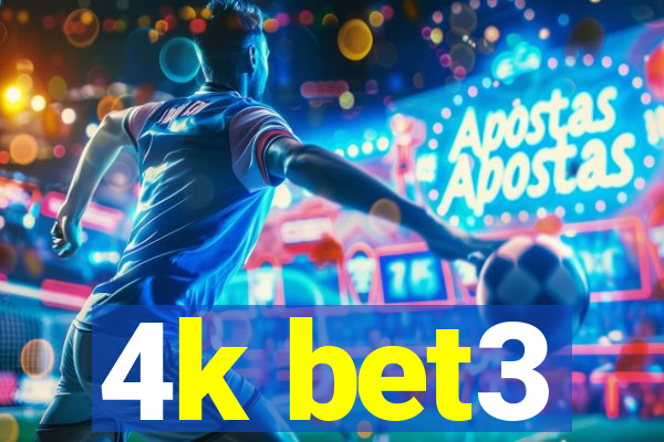 4k bet3